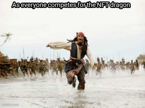 As everyone competes for the NFT dragon